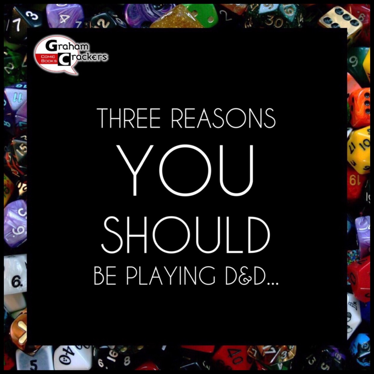 Three reasons YOU should be playing D&D…