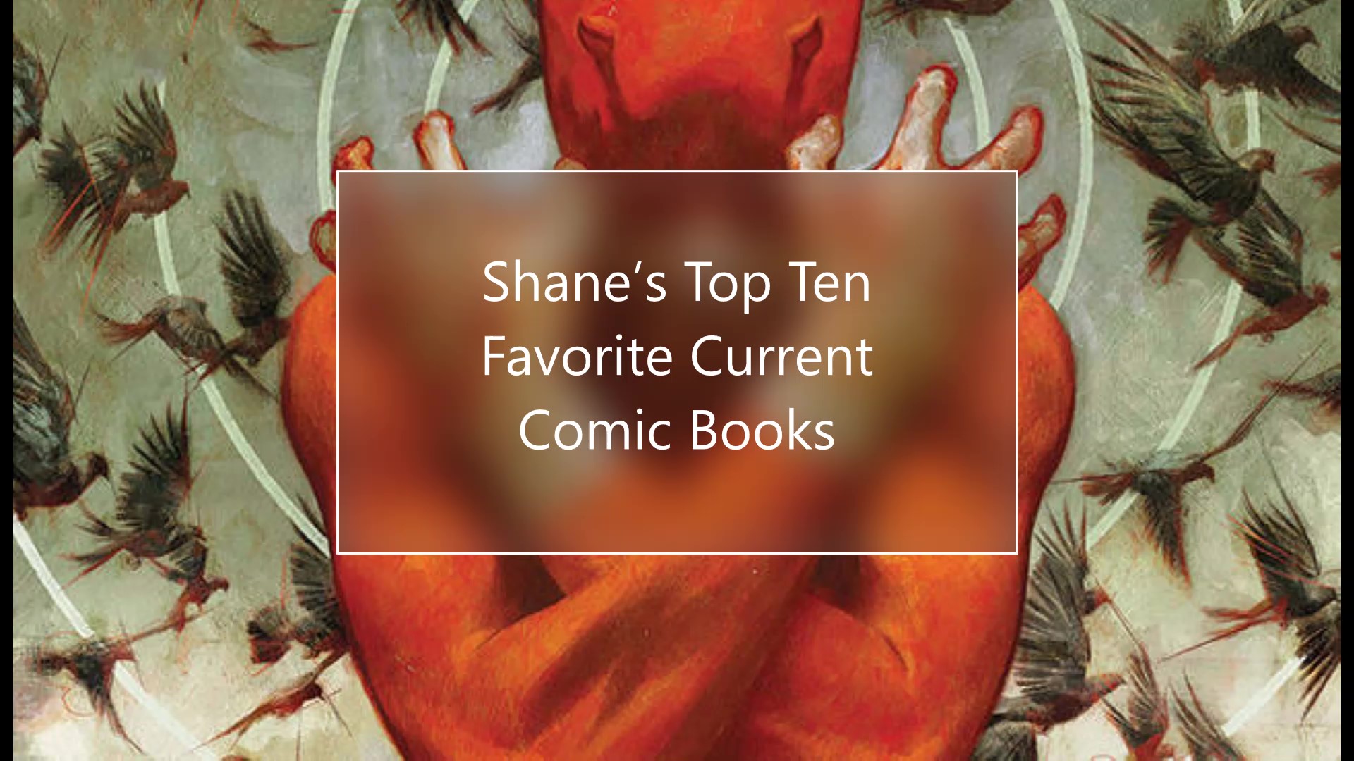 Shane’s Top Ten Favorite Current Comic Books