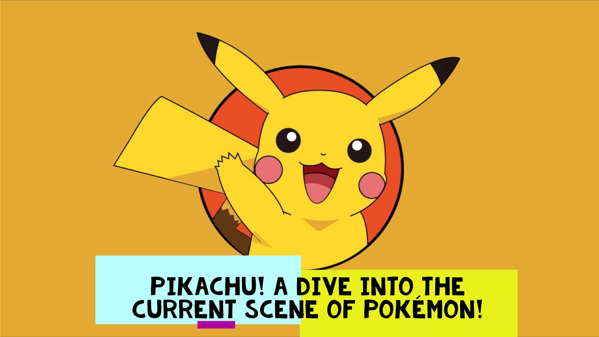 Pikachu! A dive into the current scene of Pokémon! Commentary by Luis B.