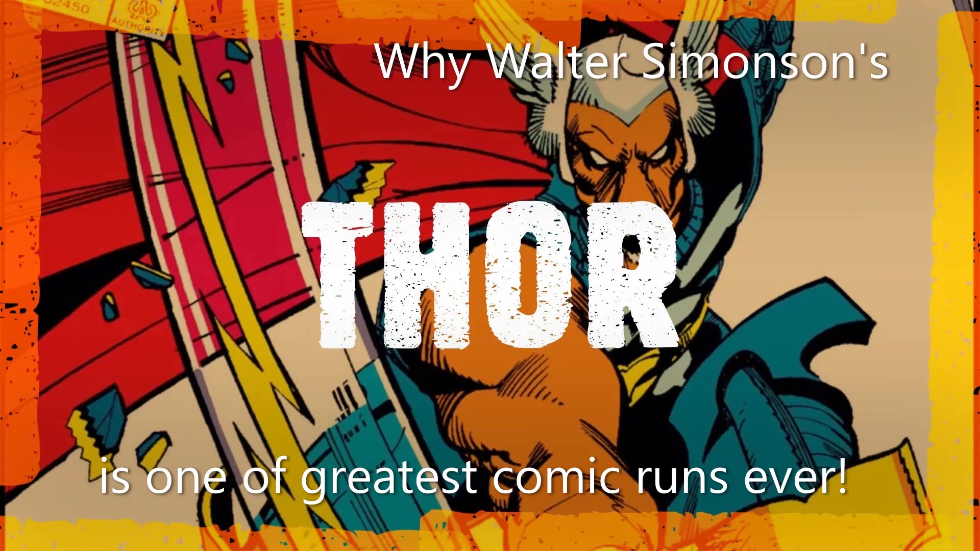 Why I know Walter Simonson’s Thor run is one of greatest comic runs ever! By Rick B.