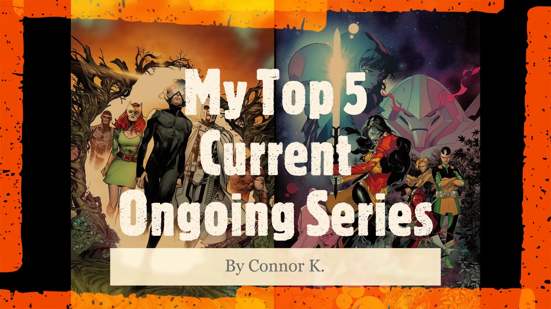 My Top 5 Current Ongoing Series By Connor K.