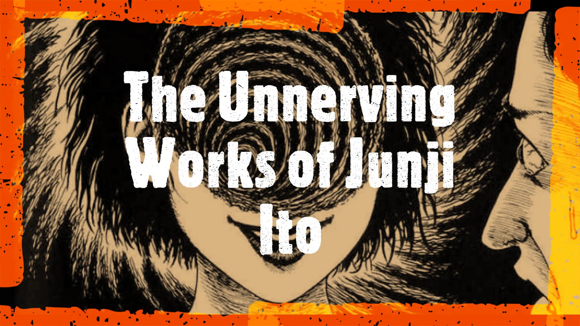 The Unnerving Works of Junji Ito by Phil Tilecky and Julio Manzano