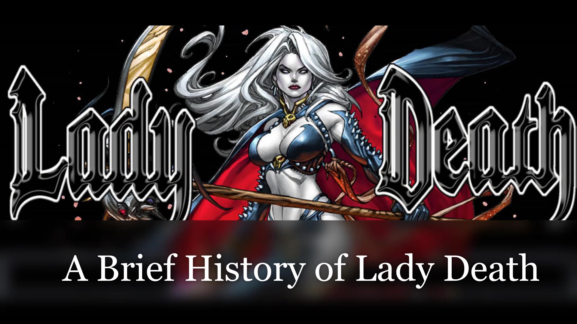 A Brief History of Lady Death By Michael Huber