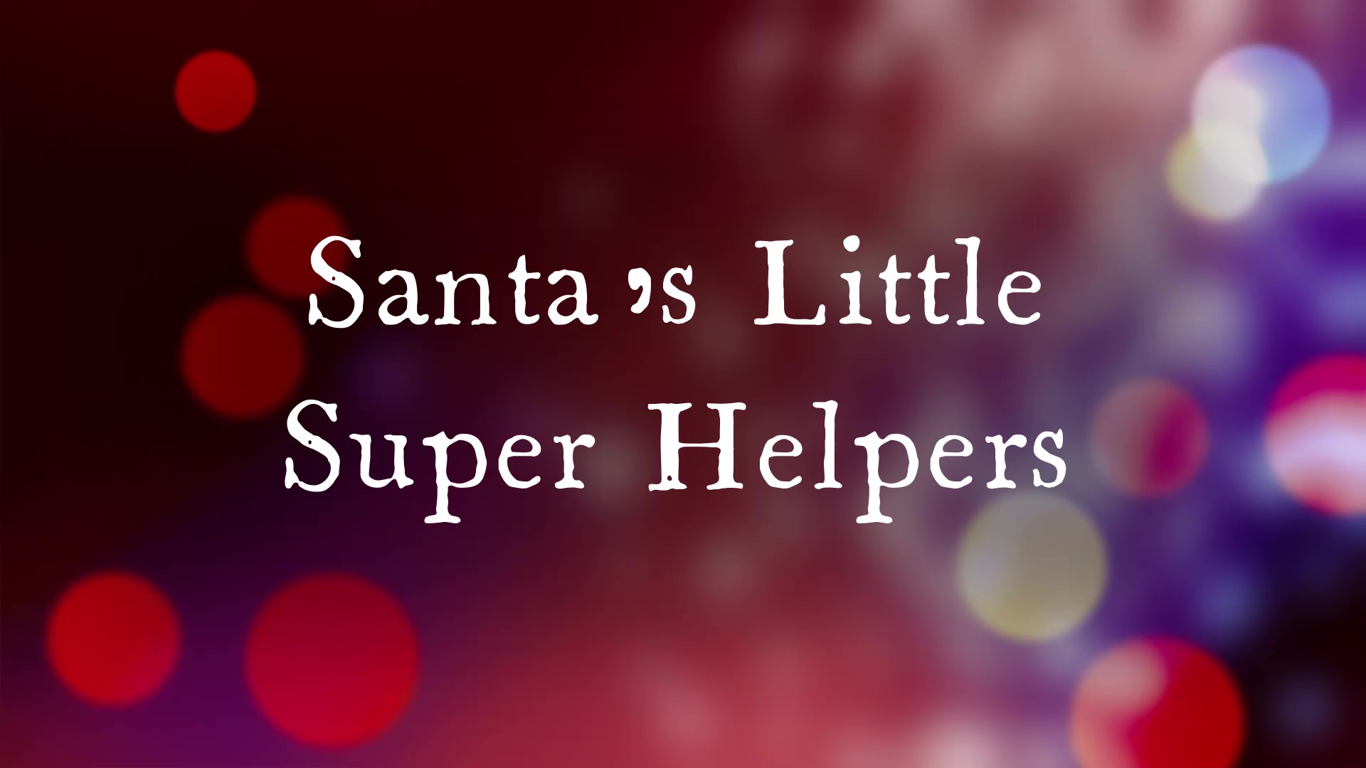 Santa’s Little Super Helpers By Daniel Seib and Gibran Isaacs