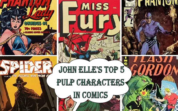 My Top 5 Pulp Characters In Comics by John Elle