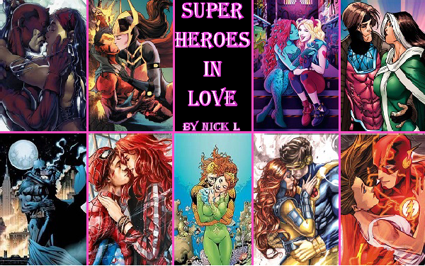 Super Heroes in Love! by Nick L