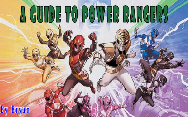 A Guide to Power Rangers By Bryan J