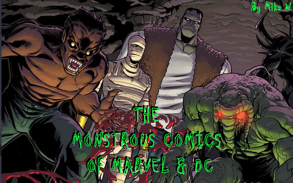 THE MONSTROUS COMICS OF MARVEL & DC by Mike